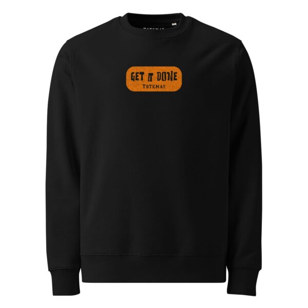 Get It Done Sweatshirt