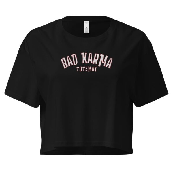 Bad Karma Crop Top