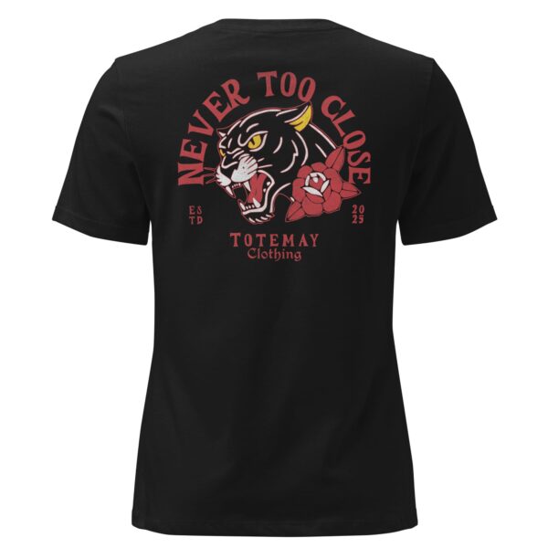 Never Too Close Women’s T-shirt