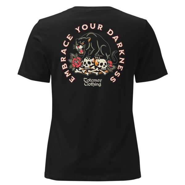 Embrace Your Darkness Women’s T-shirt