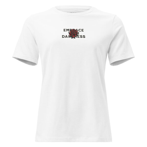 EMBRACE YOUR DARKNESS - Women’s White T-shirt