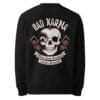 Bad Karma Sweatshirt