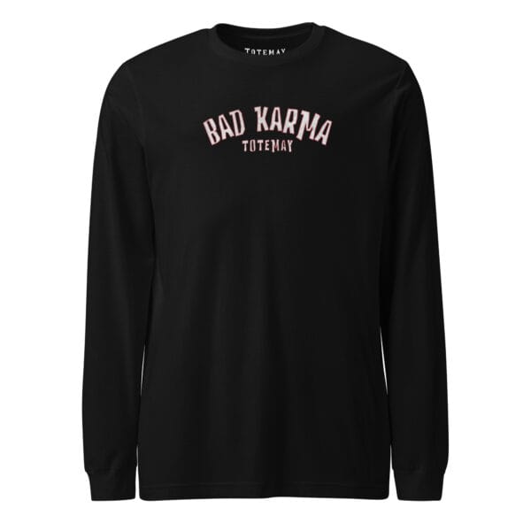 Alternative view of Bad Karma Long Sleeve