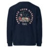 Embrace Your Darkness - French Navy Sweatshirt 6 unisex organic mid weight sweatshirt french navy back 697cc8c5a9c06