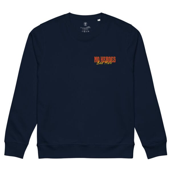 Alternative view of No Heroes - French Navy Sweatshirt