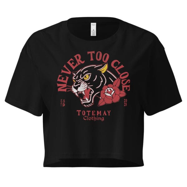 Never Too Close - Women's Crop Tee