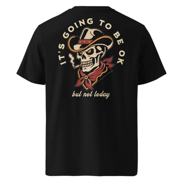 Not Today - Black T-Shirt