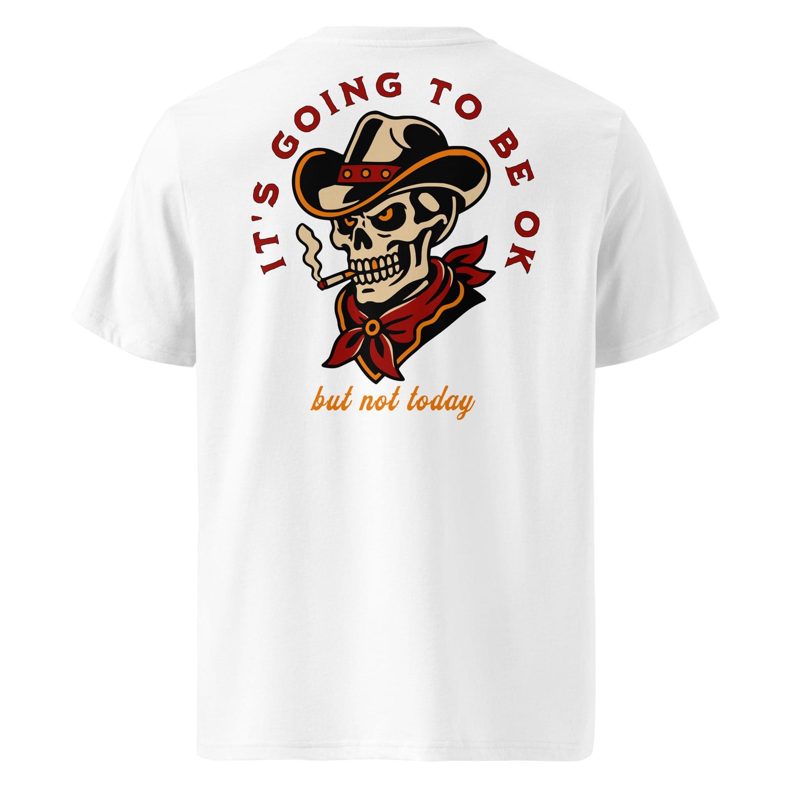 Not Today - White T-Shirt 1 Not Today - White T-Shirt
