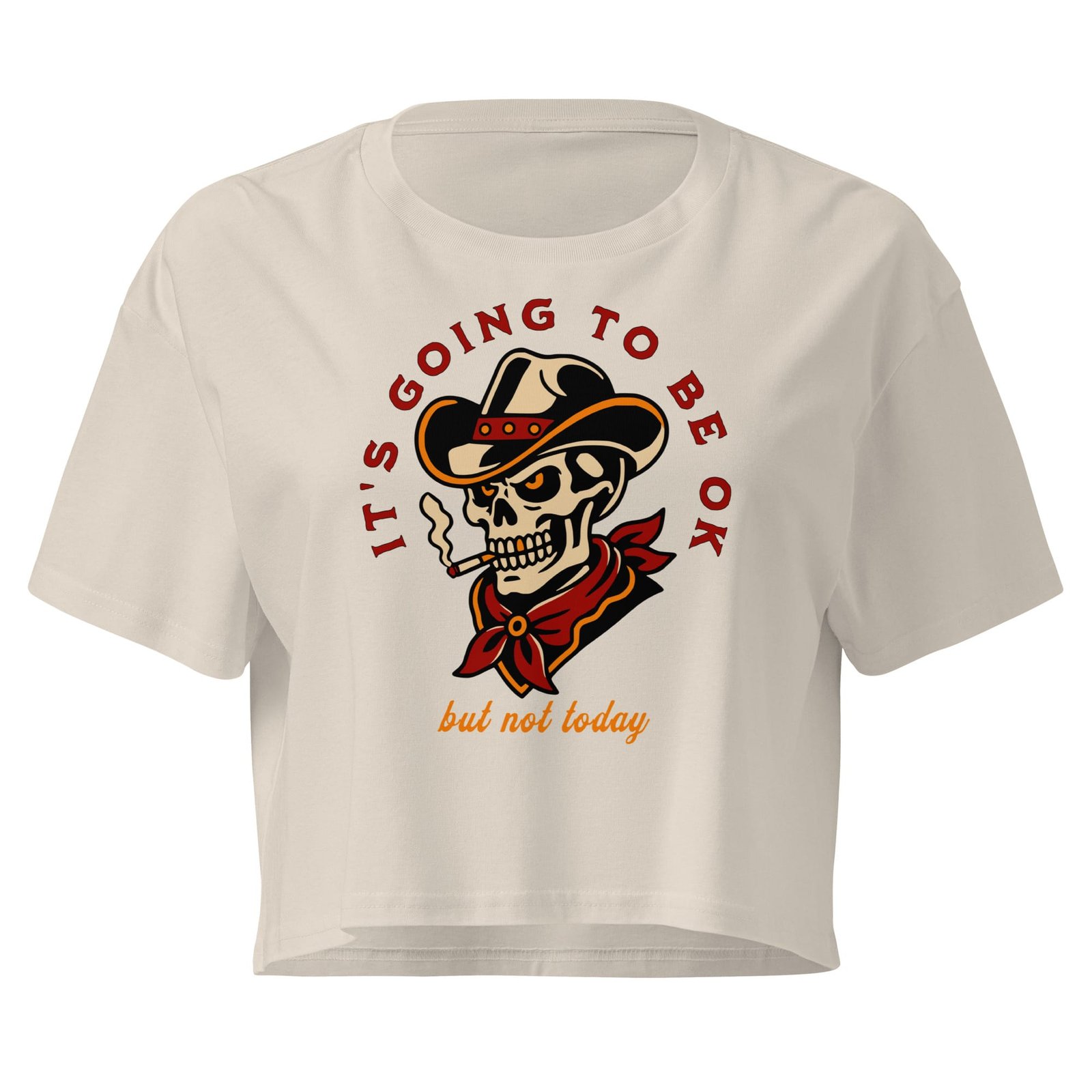 Not Today - Women's Crop Tee 1 Not Today - Women's Crop Tee
