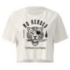 No Heroes - Women's Crop Tee 10 womens crop top ecru front 6a1774775ec9c