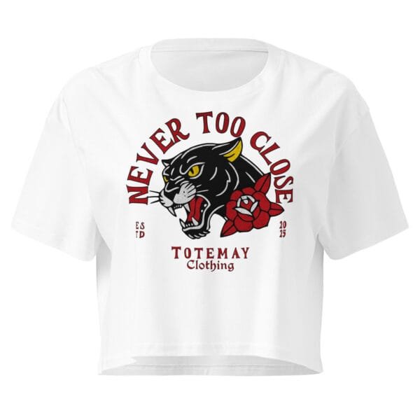 Never Too Close - Women's Crop Tee