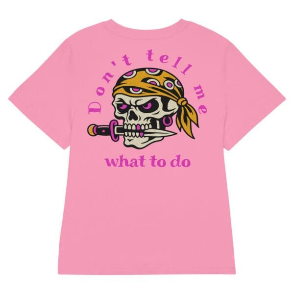 Don't Tell Me - Women's Tee