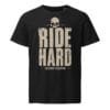 Ride Hard - Black T-shirt